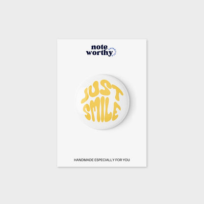 Just Smile Pin Button