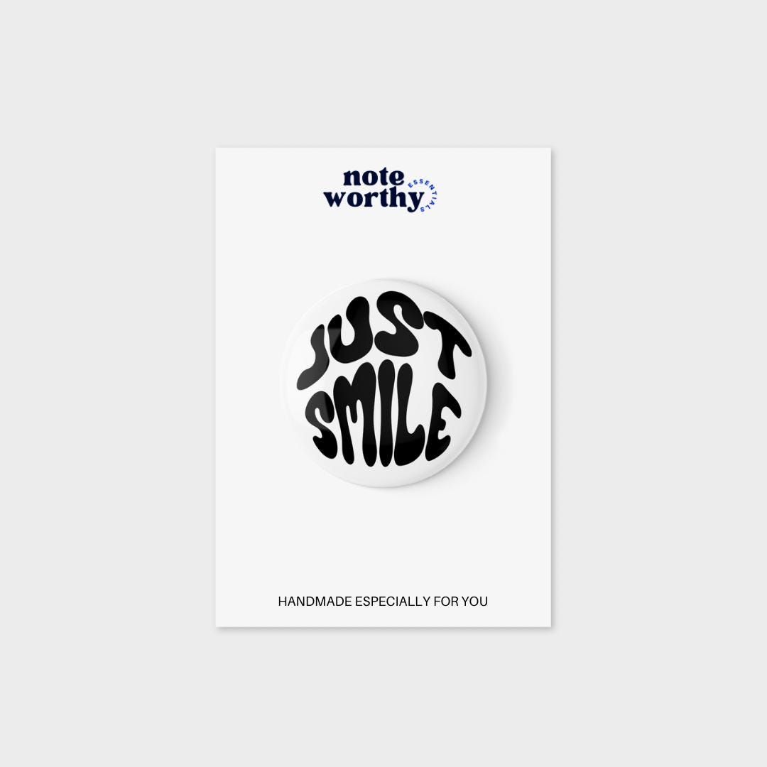Just Smile Pin Button
