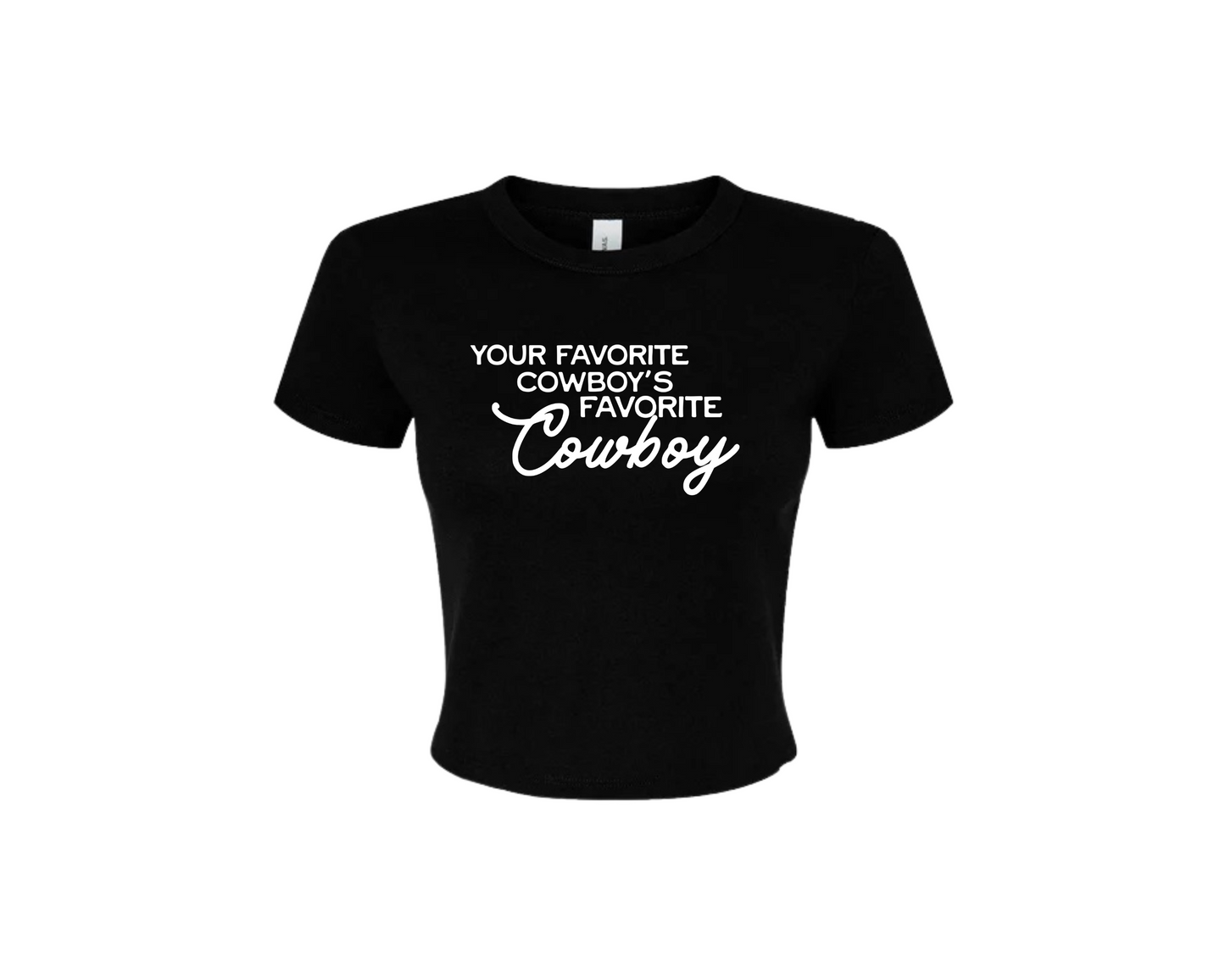 Your Favorite Cowboy’s Favorite Cowboy Baby Tee