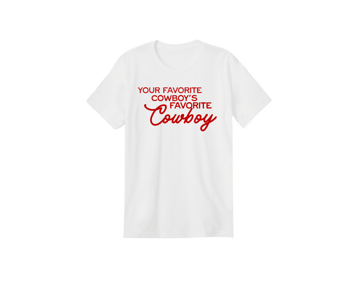 Your Favorite Cowboy’s Favorite Cowboy Tee