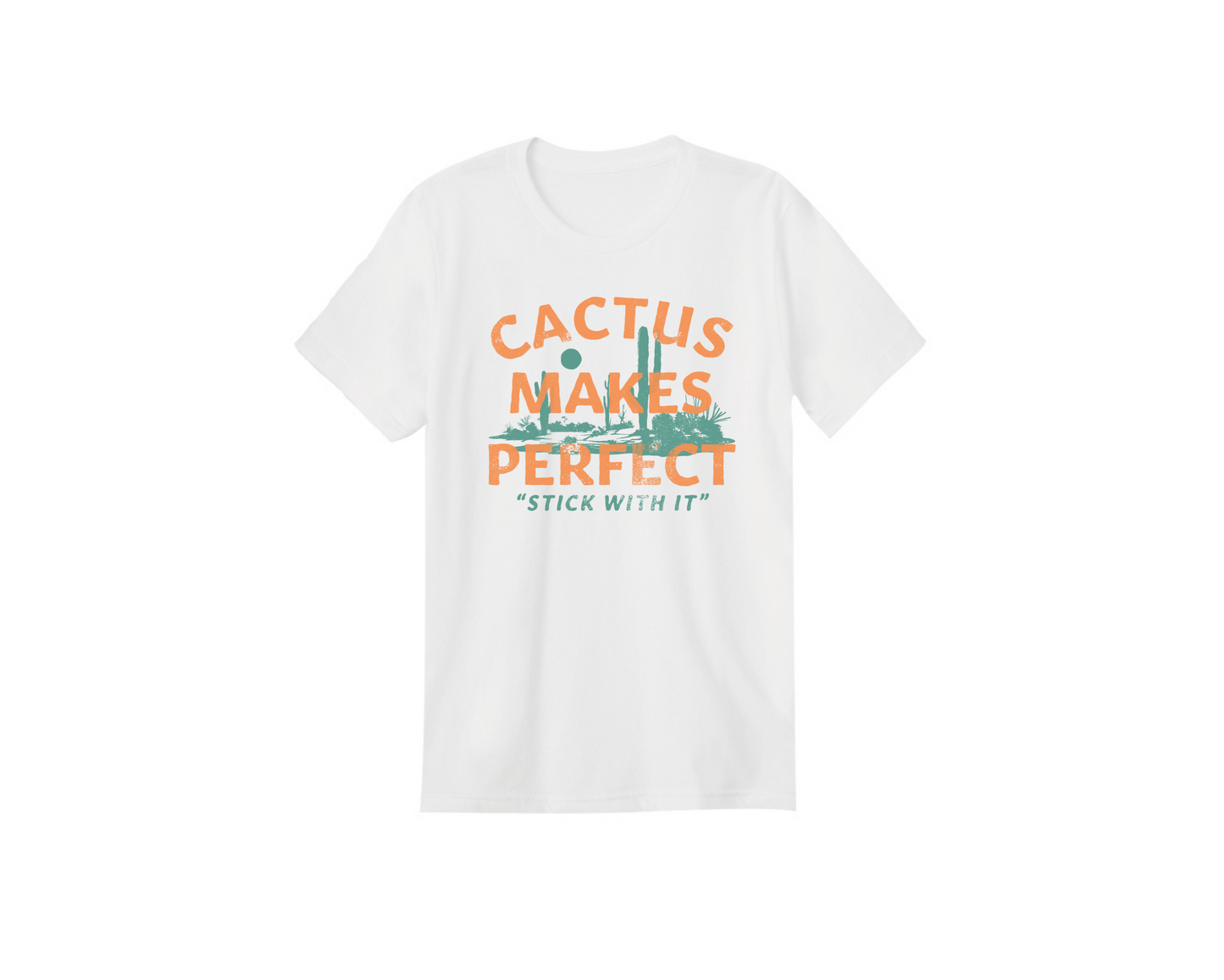 Cactus Makes Perfect Tee