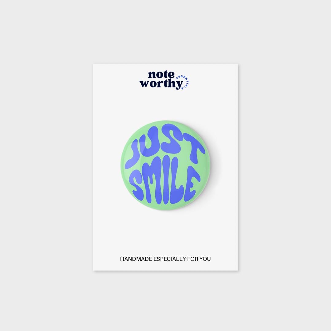 Just Smile Pin Button
